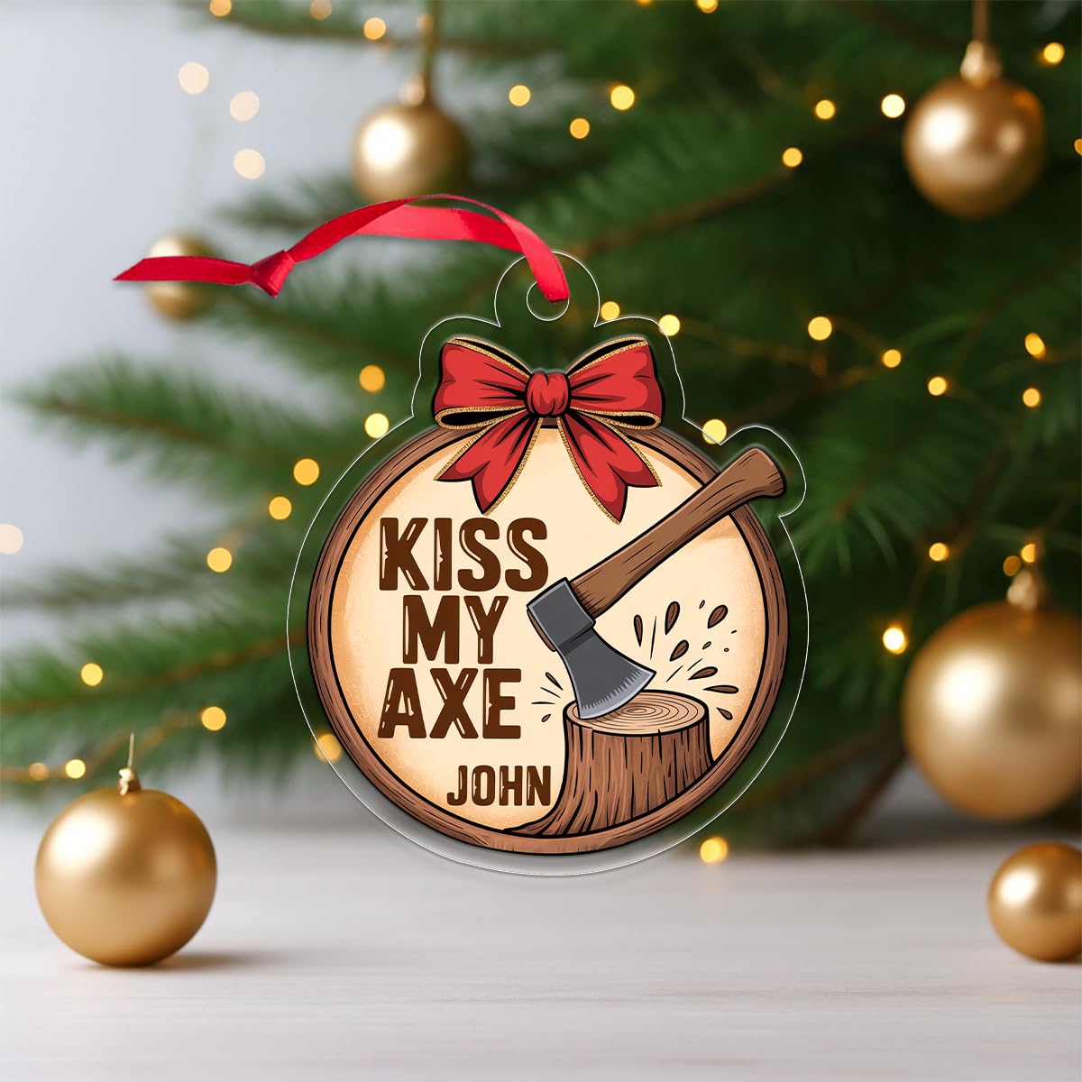 Personalized Kiss My Axe Adult Ornament, Funny Christmas Tree Decoration, Adult Ornament, Funny Ornament, Woodworker Holiday Ornament Acrylic Ornament – Personalized Christmas