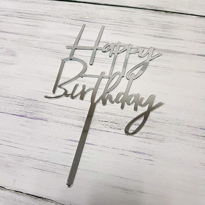 Happy Birthday Cake Topper for Birthday Party Decorations (Mirror Silver Acrylic)