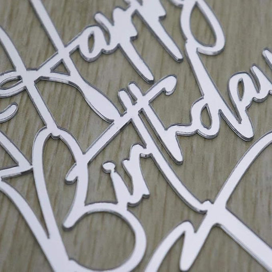 Happy Birthday Cake Topper - Birthday Party Decorations, Mirror Silver Acrylic