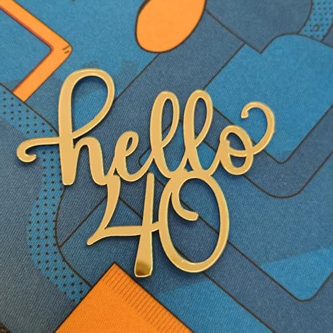 Gold Acrylic Hello 40 Cake Topper, Hello 40 Sign, 40th Birthday Party Cake Topper, Cheers to 40 Years Decorations, 40th Wedding Anniversary Cake Decor