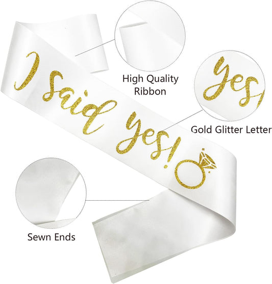 I Said Yes Gold Sash,Engagement Proposal Bachelorette Party Sash for Bridal Shower Wedding Party Favors Accessories Supplies Engagement Gifts for Bride to Be,White