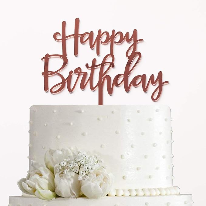 Happy Birthday Cake Topper - Birthday Party Decorations, Mirror Rose Gold Acrylic