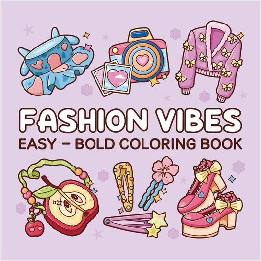 Adorable Coloring Book for Kids Ages 4–8: 40 Unique Single-Sided Pages to Prevent Bleed-Through | Thick Paper for Markers & Crayons | Screen-Free Learning Fun & Family Creative Gift (Fashion Vibes)
