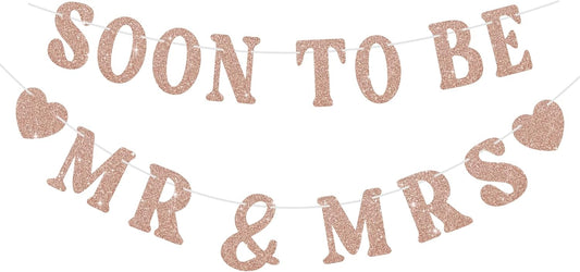 Soon To Be Mr & Mrs Sign for Bridal Shower Banner, Pre-Strung Rose Gold Glitter Wedding Banner, Engagement Banners for Mantle Hanging Sign Couples Shower Decorations