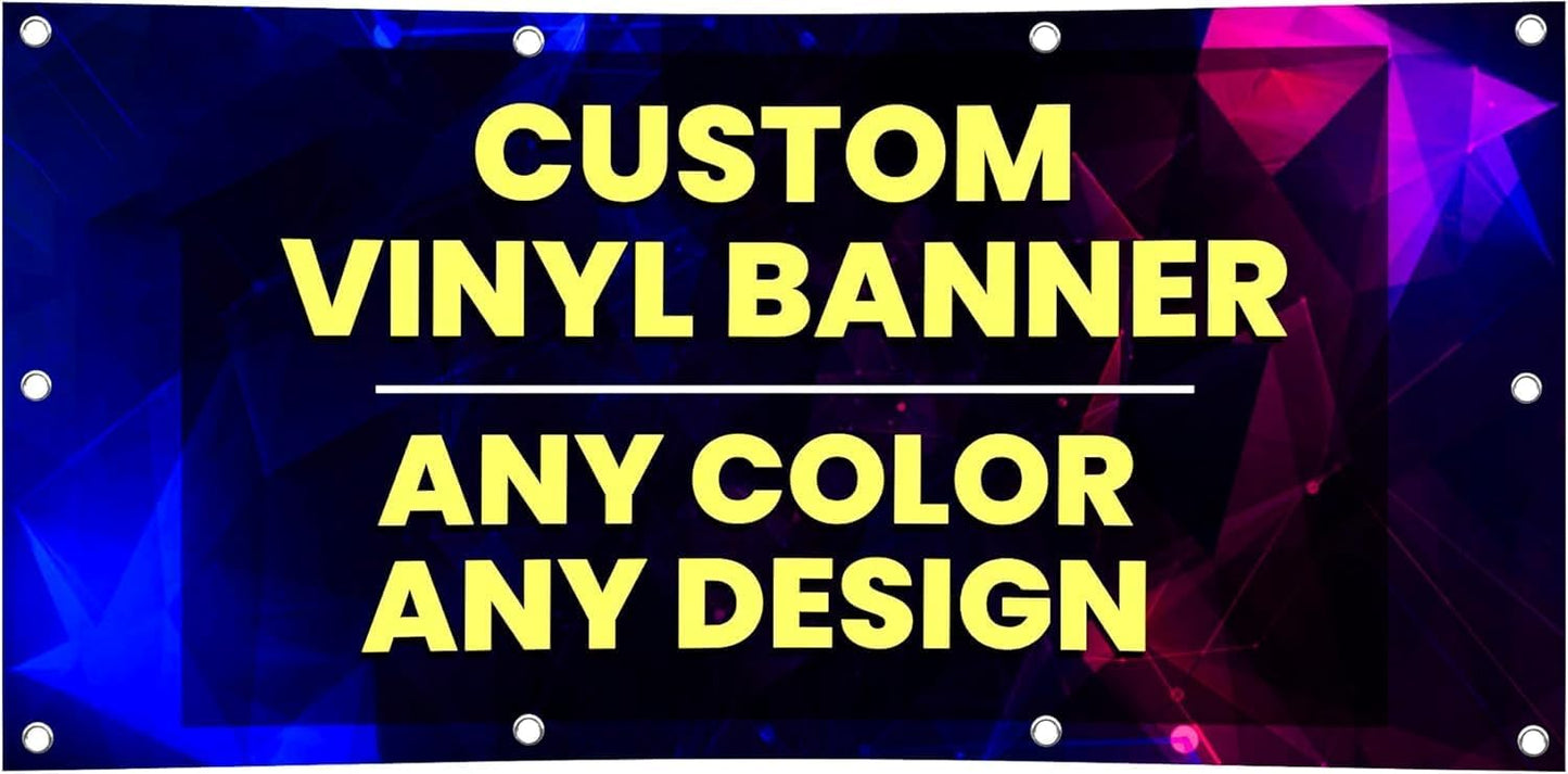 Personalized Custom Vinyl Banner Printing Indoor or Outdoor use Printed Business Event Birthday Party Large Custom Vinyl Banner for Party Decoration (1' X 1')