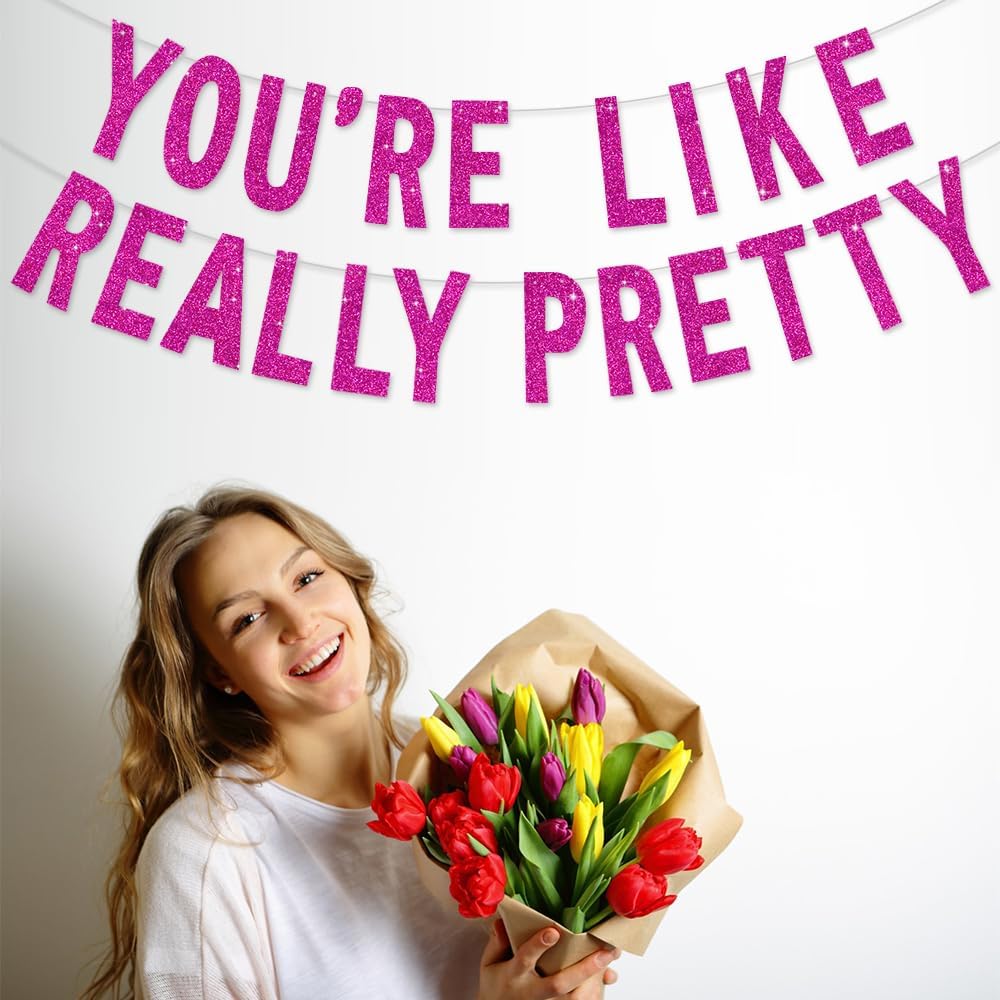 BEISHIDA Rose red You're Like Really Pretty Glitter Banner,NO DIY, Pre-Strung Mean Girls Birthday Party Bachelorette Party Decorations,Birthday Gift for Girl