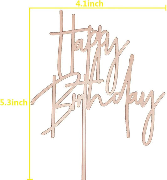 Happy Birthday Cake Topper, Acrylic Birthday Party Decorations Celebrations, Mirror Rose Gold
