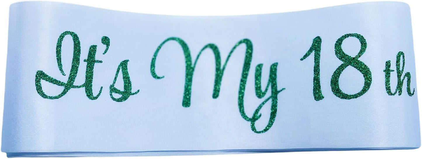 It's My 18th Birthday Sash, Birthday Sash for Women, Birthday Princess 18th Birthday Gifts Decorations for Happy 18th Birthday Party Favor Supplies,White Green