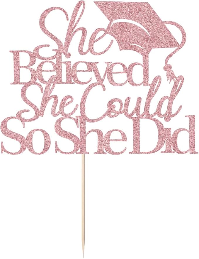 She Believed She Could So She Did Cake Topper,2026 Graduation Cake Topper,Cake Decorations for Girls,2026 High School/College/University Graduation (rose gold)