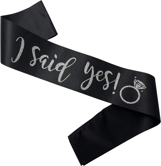 I Said Yes Sash for Women, Engagement Proposal Bachelorette Party Sash for Bridal Shower Wedding Party Favors Accessories Supplies Engagement Gifts for Bride to Be,Black Silver