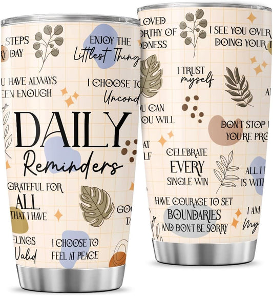 Daily Reminder Tumbler for Positive Mindset, 20oz Stainless Steel Insulated Cup with Motivational Affirmations, Self Love Mental Health Gift for Women, Friends, Coworkers