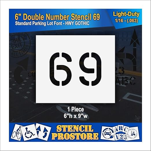 Pavement, Curb, and WheelStop Stencils - 6 inch Double Number Stencil - (69) - 6" x 9" x 1/16" (63 mil) - Light-Duty
