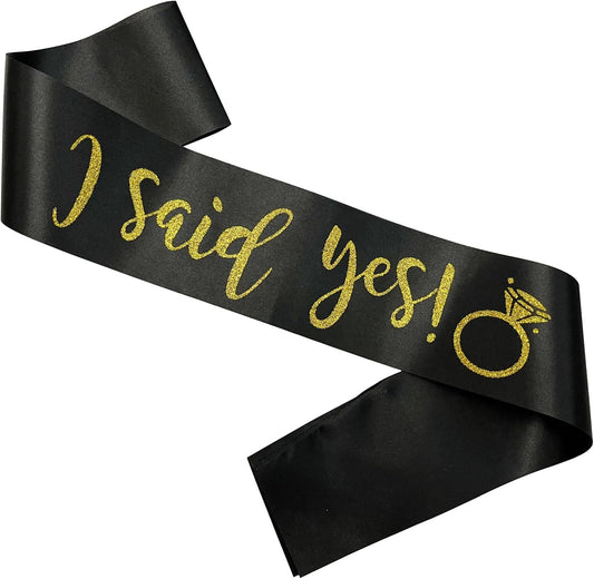 I Said Yes Sash for Women, Engagement Proposal Bachelorette Party Sash for Bridal Shower Wedding Party Favors Accessories Supplies Engagement Gifts for Bride to Be,Black