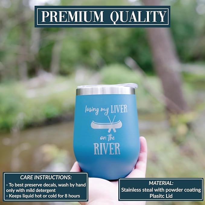 Pavilion - Losing My Liver 12-ounce Stainless Steel Wine Tumbler, Vacuum Insulated Wine Tumbler, Wine Tumbler with Lid, River Gifts, Cabin Decor, Wine Gifts For Women, Teal