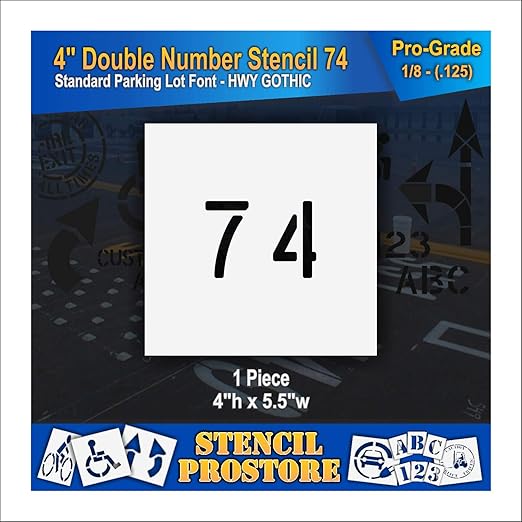 Pavement, Curb, and WheelStop Stencils - 4 inch Double Number Stencil - (74) - 4" x 5.5" x 1/8" (128 mil) - Pro-Grade