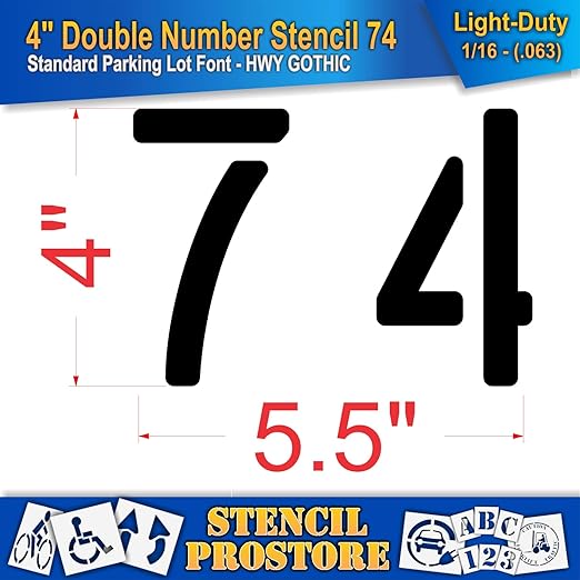 Pavement, Curb, and WheelStop Stencils - 4 inch Double Number Stencil - (74) - 4" x 5.5" x 1/16" (63 mil) - Light-Duty