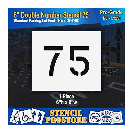 Pavement, Curb, and WheelStop Stencils - 6 inch Double Number Stencil - (75) - 6" x 9" x 1/8" (128 mil) - Pro-Grade