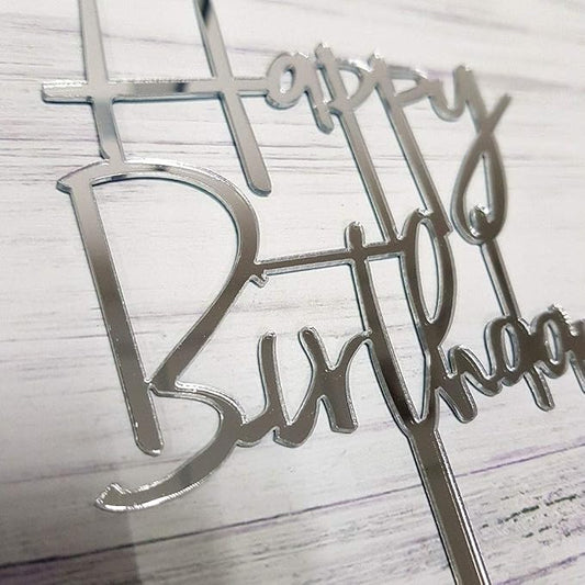 Happy Birthday Cake Topper for Birthday Party Decorations (Mirror Silver Acrylic)