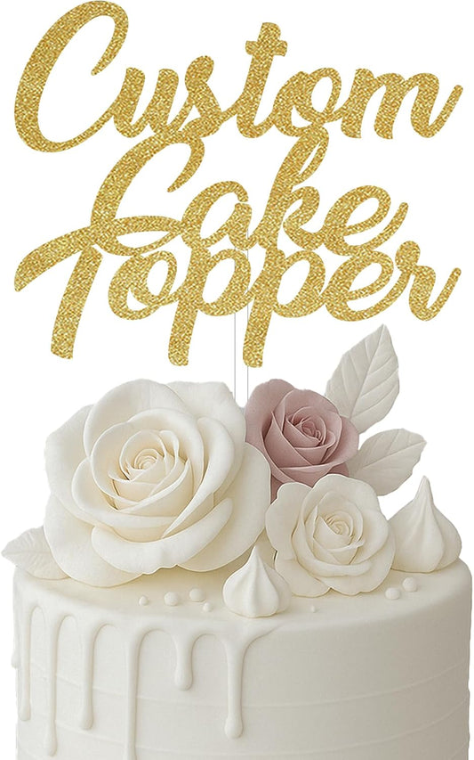 Custom Cake Topper, Gold Glitter, Personalized Cake Topper, Custom Text Cake Topper, Birthday, Bride, Marry, Wedding, Graduate, Retirement