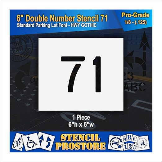 Pavement, Curb, and WheelStop Stencils - 6 inch Double Number Stencil - (71) - 6" x 6" x 1/8" (128 mil) - Pro-Grade