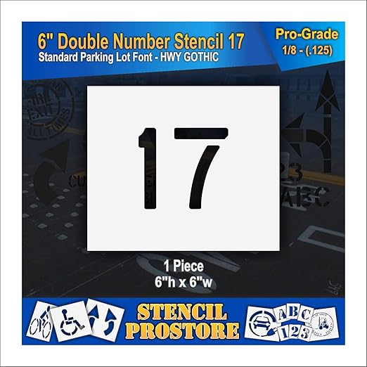 Pavement, Curb, and WheelStop Stencils - 6 inch Double Number Stencil - (17) - 6" x 6" x 1/8" (128 mil) - Pro-Grade