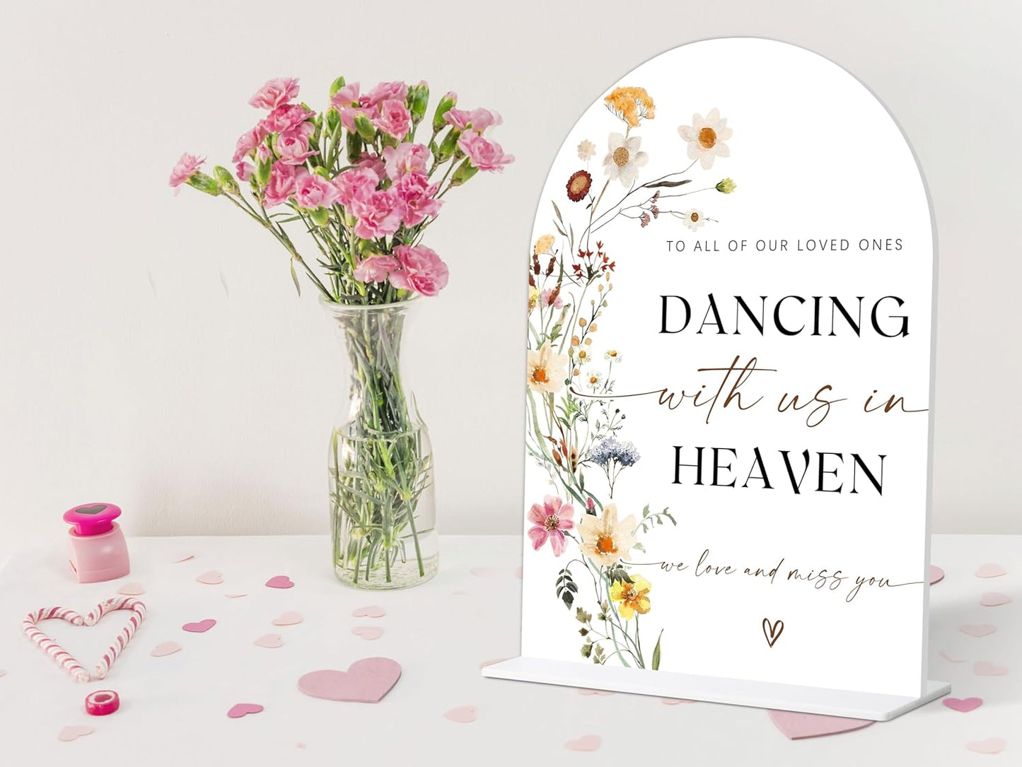 Dancing With Us In Heaven Sign for Wedding, Flower Style Wedding Memorial Sign for Reception and Event Party, Bridal Shower, Engagement, Memorial Plaque, 6X8 Inch Acrylic Arch Signs with Stand,21