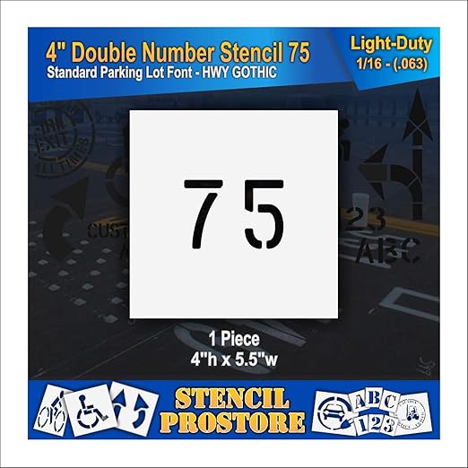 Pavement, Curb, and WheelStop Stencils - 4 inch Double Number Stencil - (75) - 4" x 5.5" x 1/16" (63 mil) - Light-Duty