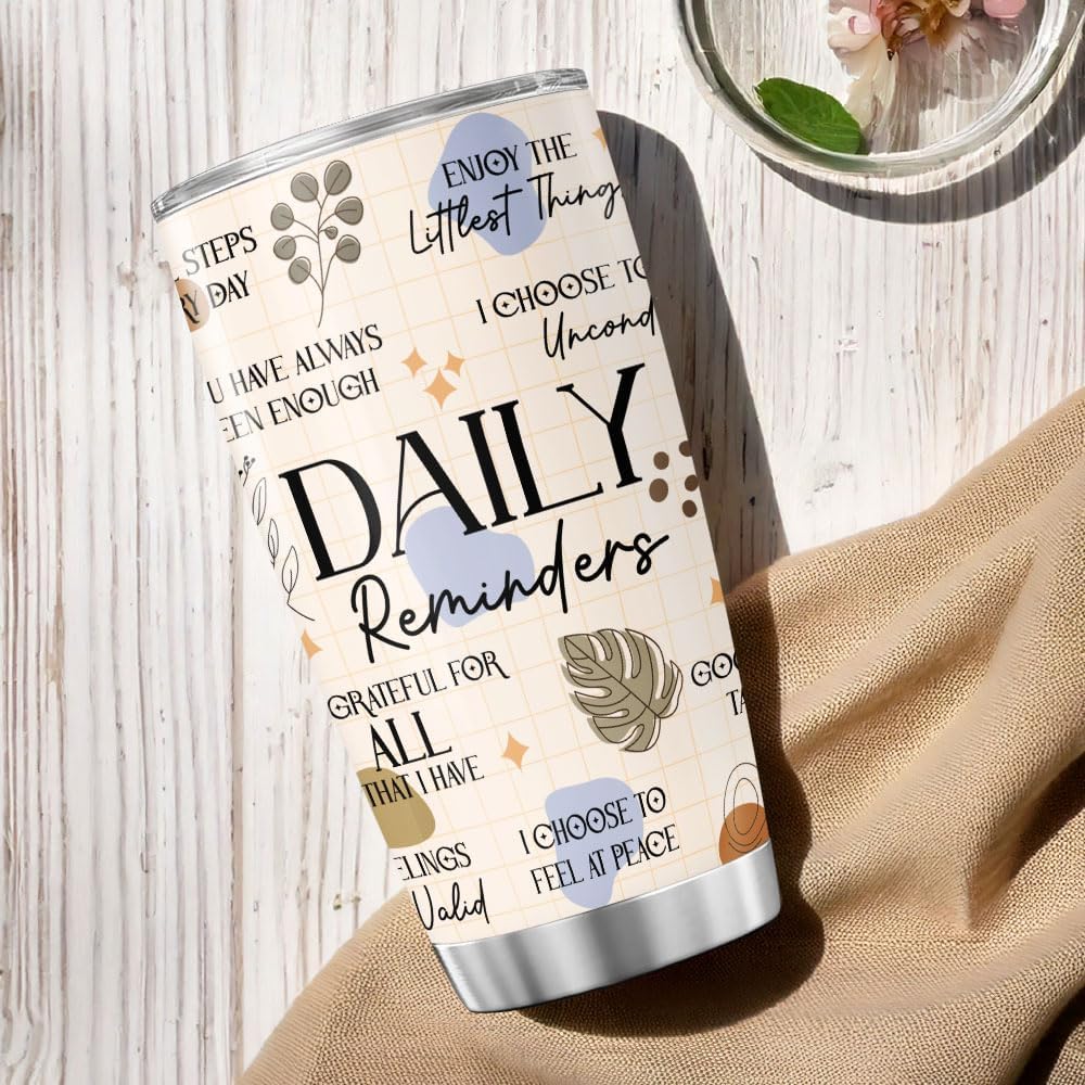 Daily Reminder Tumbler for Positive Mindset, 20oz Stainless Steel Insulated Cup with Motivational Affirmations, Self Love Mental Health Gift for Women, Friends, Coworkers