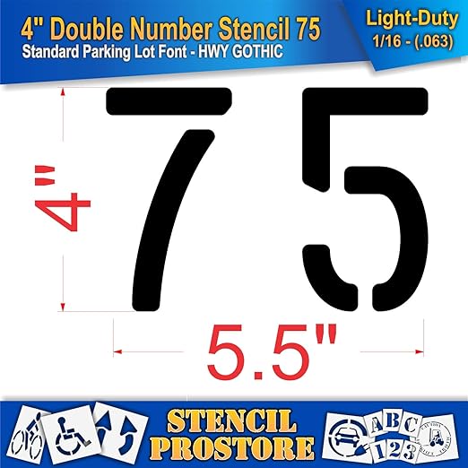 Pavement, Curb, and WheelStop Stencils - 4 inch Double Number Stencil - (75) - 4" x 5.5" x 1/16" (63 mil) - Light-Duty