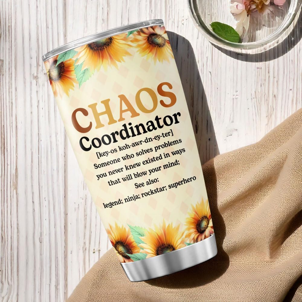 Chaos Coordinator Gift for Women with Sunflower Design, 20oz Stainless Steel Insulated Tumbler for Coworkers, Bosses, Teachers, Moms, Appreciation Birthday Thank You Present