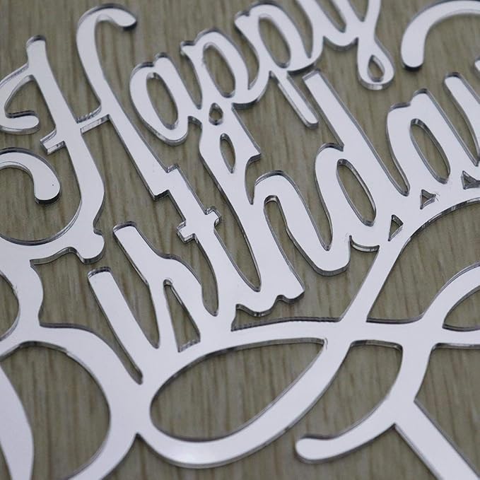 Happy Birthday Cake Topper - Birthday Party Decorations, Mirror Silver Acrylic