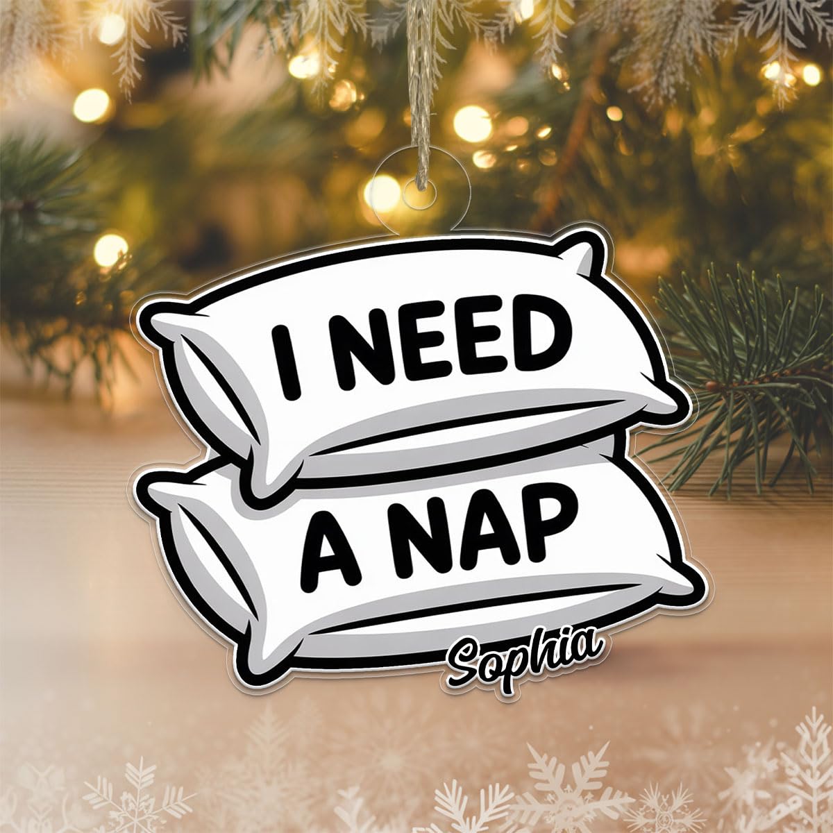 Personalized I Need A Nap Ornament Acrylic Ornament – Personalized Christmas Tree Decoration, Custom Holiday Keepsake Gift, Unique Hanging Collectible for Seasonal Home Décor
