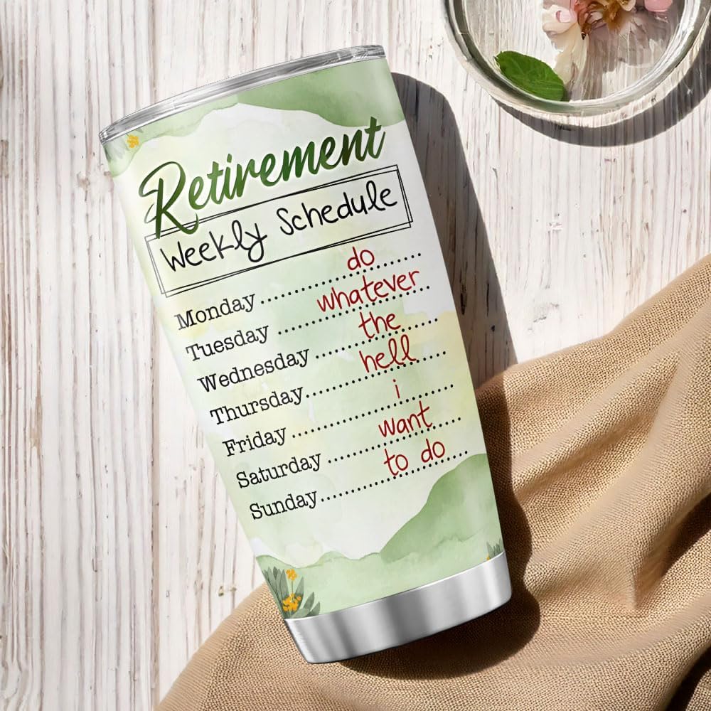 Funny Retirement Gift for Women and Men, Humorous Weekly Schedule Quote Design 20oz Stainless Steel Insulated Tumbler, Ideal for Retired Coworkers, Friends, Parents, Farewell Present