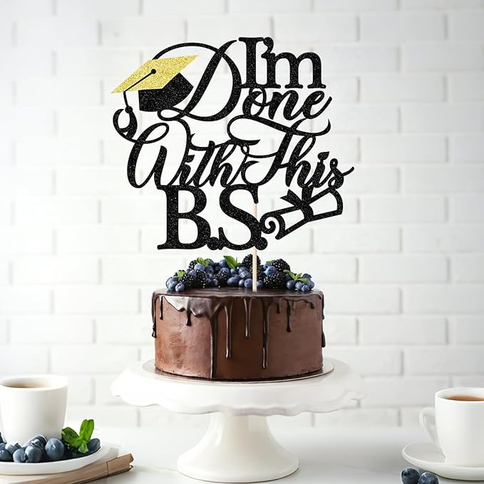 1Pcs I'm Done with This B.S. Cake Topper, Congrats Grad Class of 2026 Cake Topper, Bachelor of Science,Funny Congrats Grad Party Decorations Supplies(black)