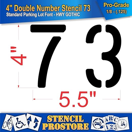 Pavement, Curb, and WheelStop Stencils - 4 inch Double Number Stencil - (73) - 4" x 5.5" x 1/8" (128 mil) - Pro-Grade