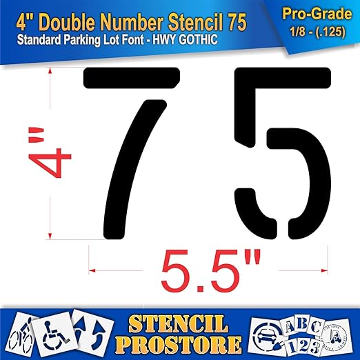 Pavement, Curb, and WheelStop Stencils - 4 inch Double Number Stencil - (75) - 4" x 5.5" x 1/8" (128 mil) - Pro-Grade