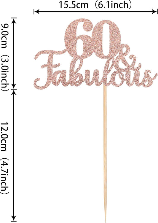 1 PCS 60 & Fabulous Cake Topper Glitter Sixty and Fabulous Cake Toppers Happy 60th Birthday Cake Pick for 60th Wedding Anniversary Birthday Party Cake Decorations Supplies Rose Gold