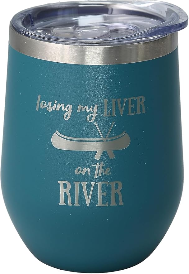 Pavilion - Losing My Liver 12-ounce Stainless Steel Wine Tumbler, Vacuum Insulated Wine Tumbler, Wine Tumbler with Lid, River Gifts, Cabin Decor, Wine Gifts For Women, Teal