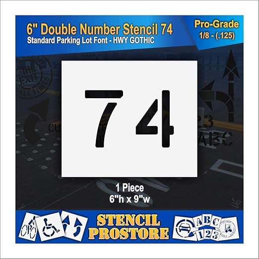 Pavement, Curb, and WheelStop Stencils - 6 inch Double Number Stencil - (74) - 6" x 9" x 1/8" (128 mil) - Pro-Grade