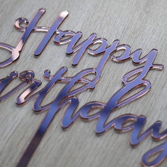 Happy Birthday Cake Topper - Birthday Party Decorations, Mirror Rose Gold Acrylic