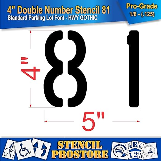Pavement, Curb, and WheelStop Stencils - 4 inch Double Number Stencil - (81) - 4" x 4" x 1/8" (128 mil) - Pro-Grade