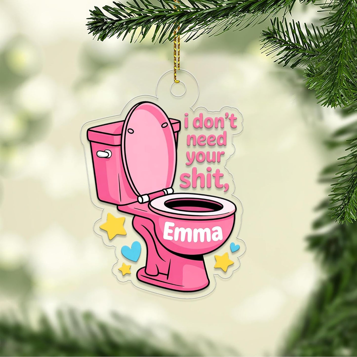 Personalized I Don't Need Ur Sh!t Arylic Ornament, Christmas Decor, Christmas Tree Decoration, Funny Ornament, Adult Ornament Acrylic Ornament – Personalized Christmas Tree