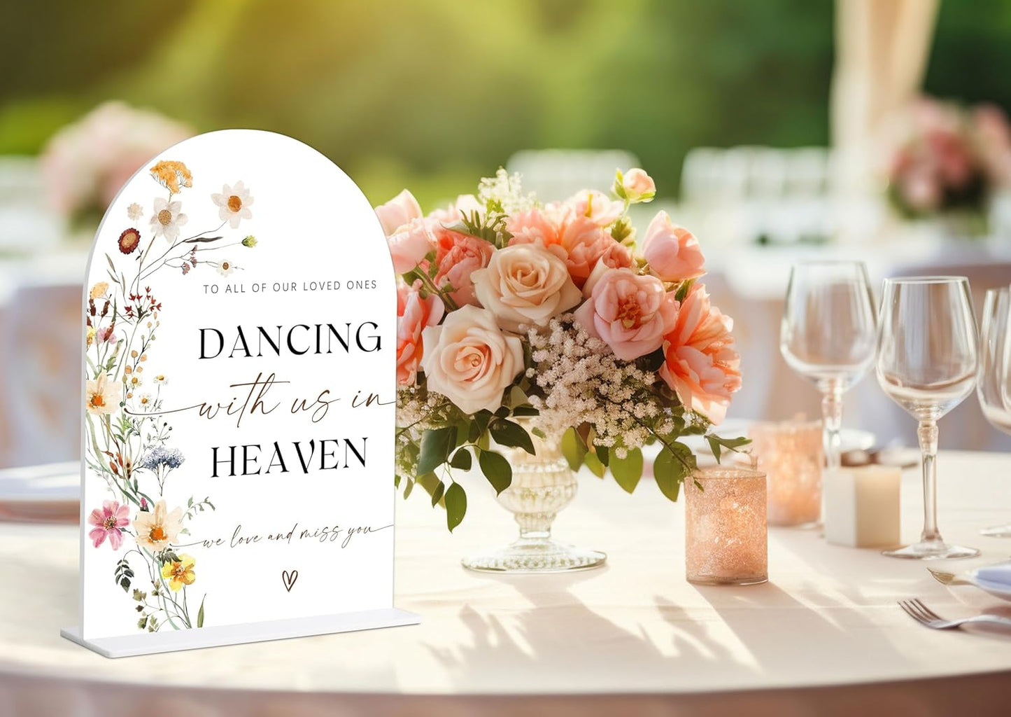 Dancing With Us In Heaven Sign for Wedding, Flower Style Wedding Memorial Sign for Reception and Event Party, Bridal Shower, Engagement, Memorial Plaque, 6X8 Inch Acrylic Arch Signs with Stand,21