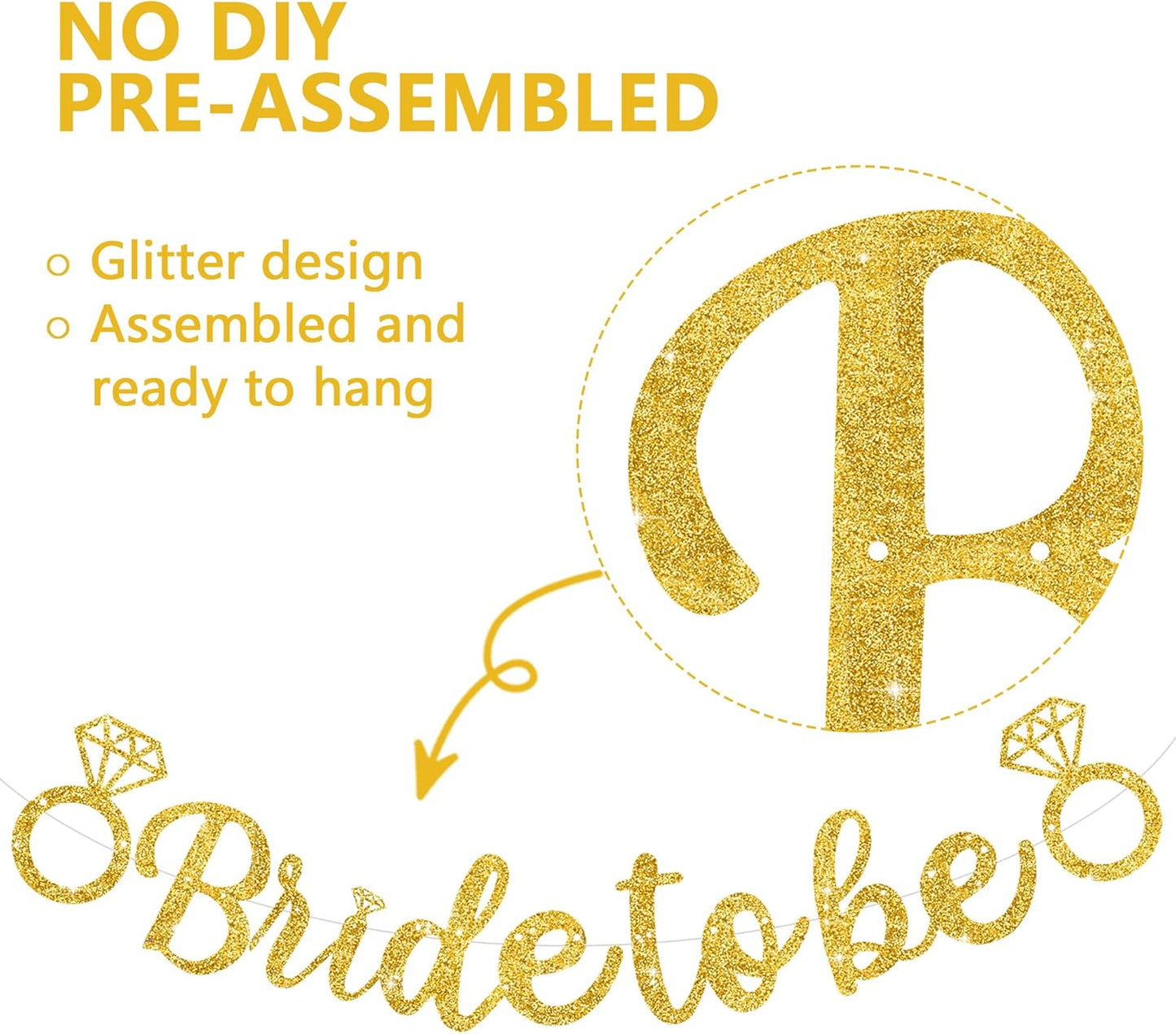 Glitter Gold Bride to Be Banner,Pre-Strung Bridal Shower Sign Garland,Bachelorette Party Decoration Wedding Shower Party Supplies(No DIY)