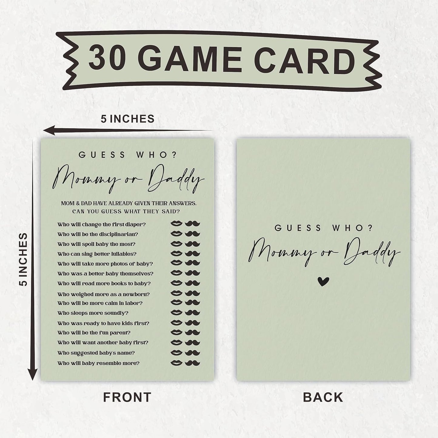 Guess Who? Game Cards For Baby Shower Game & Activity - 5"X7" Mommy Or Daddy Moss Green Double-Sided Fill In Style Game Cards, Gender Reveal Game - Baby Shower Party Favors (Pack Of 30)-B04