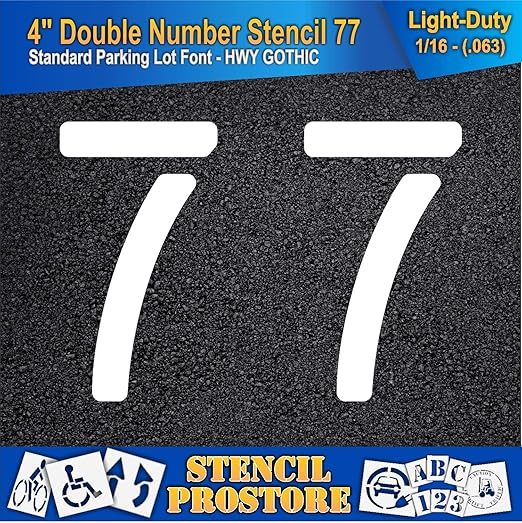 Pavement, Curb, and WheelStop Stencils - 4 inch Double Number Stencil - (77) - 4" x 5.5" x 1/16" (63 mil) - Light-Duty