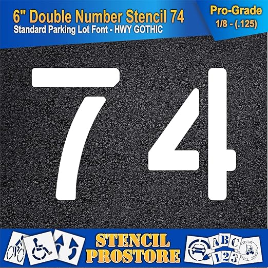 Pavement, Curb, and WheelStop Stencils - 6 inch Double Number Stencil - (74) - 6" x 9" x 1/8" (128 mil) - Pro-Grade