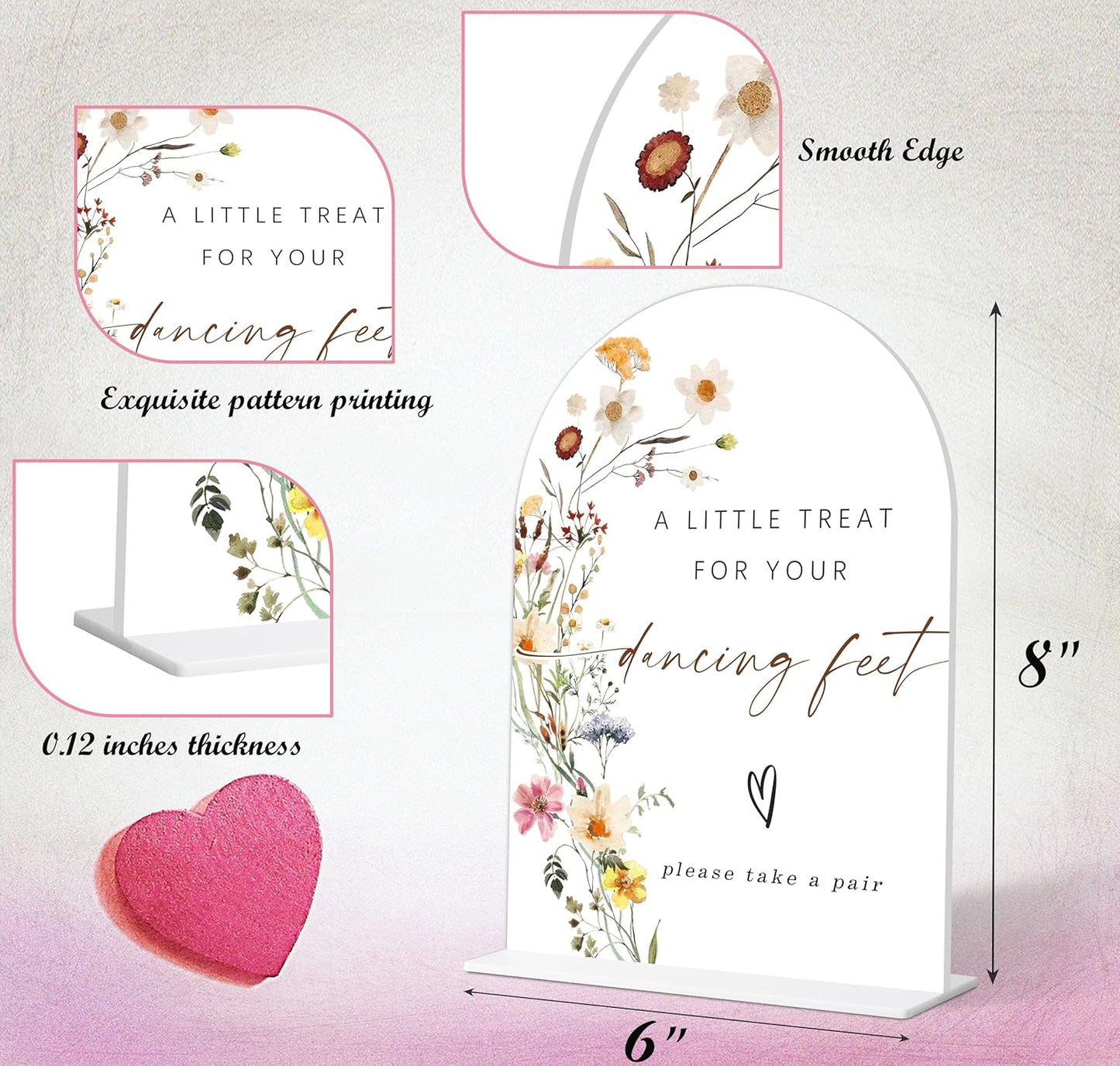 Dancing Feet Sign, Flower Style Wedding Signs for Reception for Bridal Shower and Reception, Engagement, Bridal Shower Decorations, Wedding Shower Favors, 6X8 Inch Acrylic Arch Sign with Stand,10