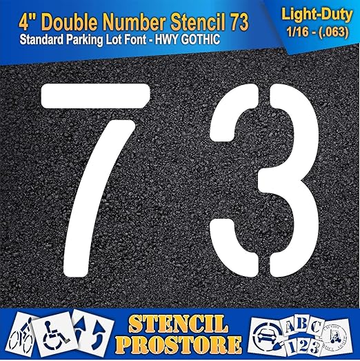 Pavement, Curb, and WheelStop Stencils - 4 inch Double Number Stencil - (73) - 4" x 5.5" x 1/16" (63 mil) - Light-Duty