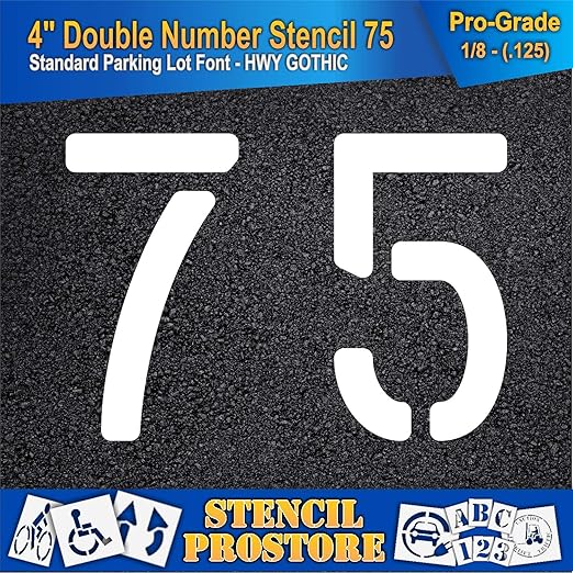 Pavement, Curb, and WheelStop Stencils - 4 inch Double Number Stencil - (75) - 4" x 5.5" x 1/8" (128 mil) - Pro-Grade